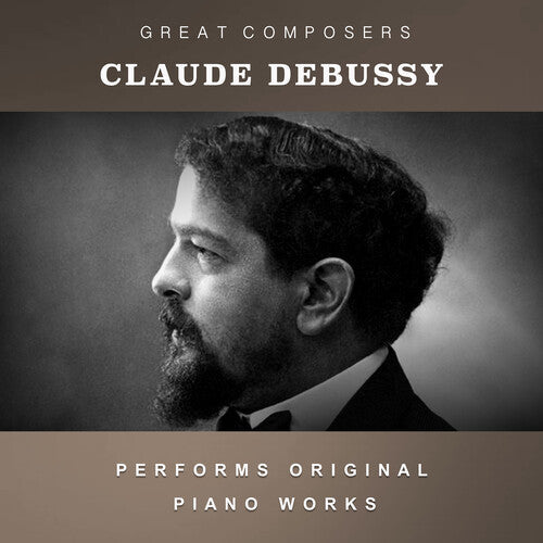 Claude Debussy: The Condon Collection: Masters of The Piano Roll - COMPACT DISCS