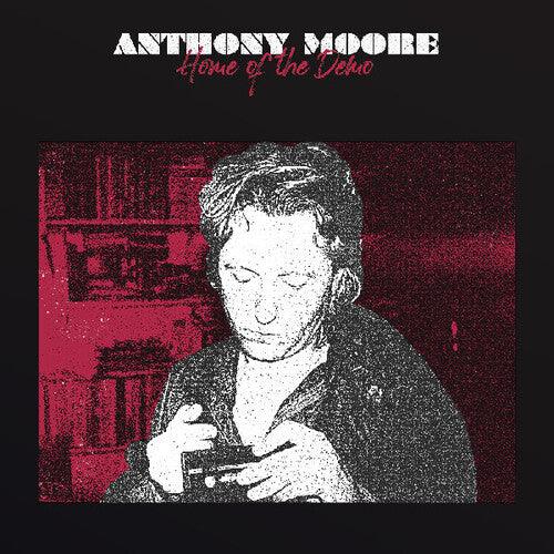 Anthony Moore- Home Of The Demo ( LP )