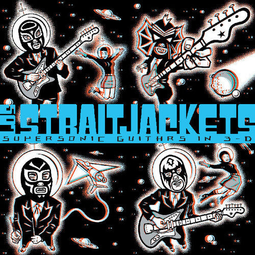 Los StraitJackets- Supersonic Guitars In 3-d ( LP )