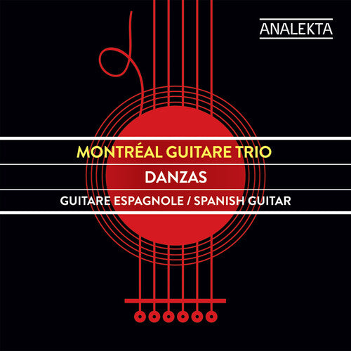 Montreal Guitare Trio: Danzas - COMPACT DISCS