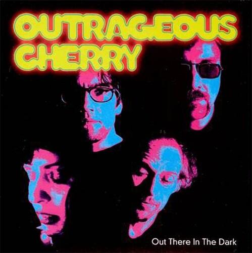 Outrageous Cherry- Out There In The Dark ( LP )