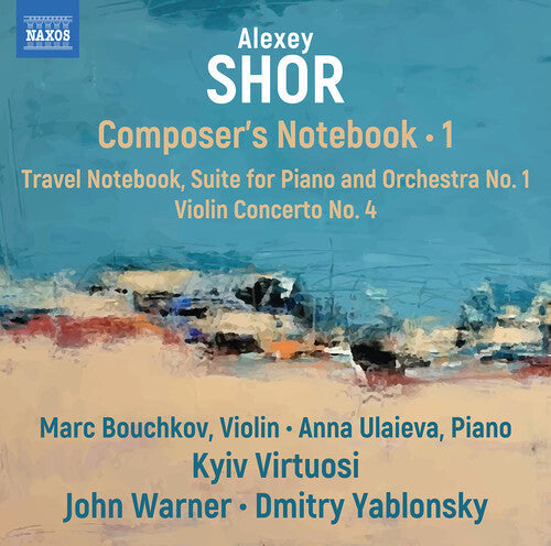 Marc Bouchkov: Shor: Composer’s Notebook, Vol. 1 - COMPACT DISCS