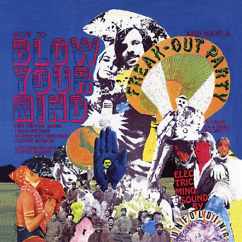 Unfolding- How To Blow Your Mind And Have A Freak-out Party ( LP )