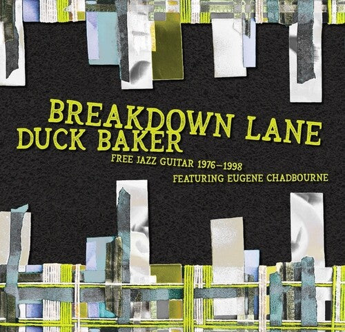 Duck Baker: Breakdown Lane: Free Solos And Duos 1976-1998 - CD