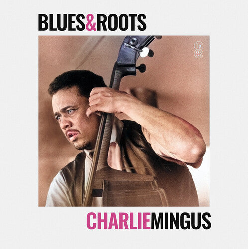 Charlie Mingus: Blues & Roots - VINYL