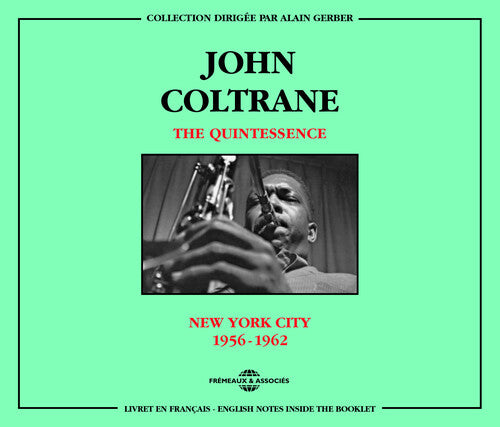 John Coltrane: Quintessence New York City 1956-62 - CD