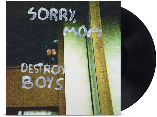 Destroy Boys- Sorry, Mom ( LP )