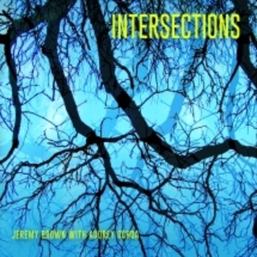 Jeremy Brown & Audrey Ochoa: Intersections - CD