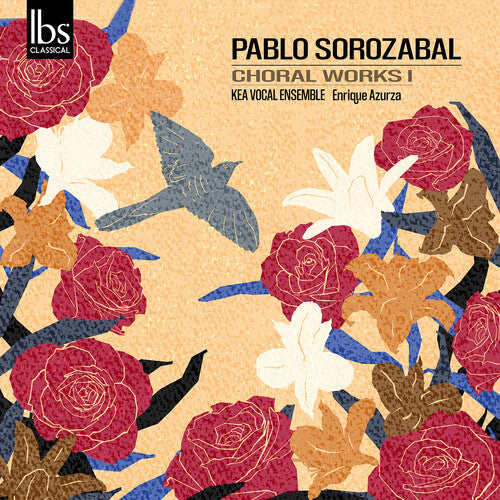 Pablo Sorozabal: Sorozabal: Choral Works, Vol. 1 - COMPACT DISCS