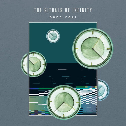 Greg Foat: The Rituals Of Infinity - VINYL