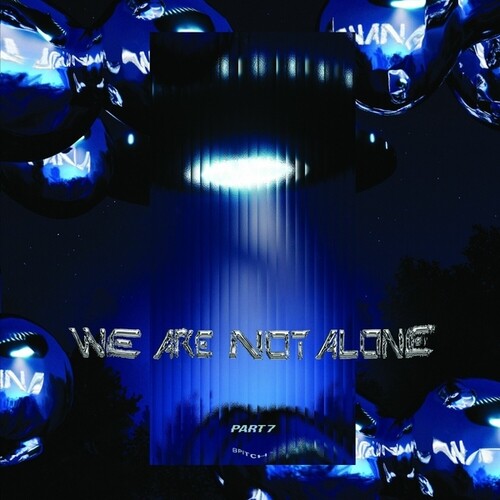 Various Artists: We Are Not Alone: Part 7 { Record }