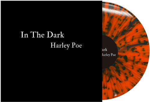Harley Poe: In the Dark: Or, B-Movie Trash - Orange/Black { Record }