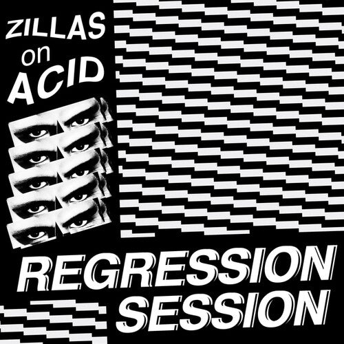 Zillas on Acid: Regression Session - 12-INCH SINGLE