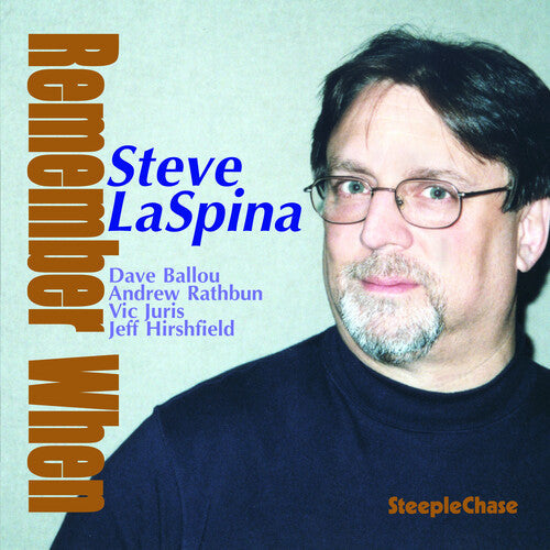 Steve LaSpina: Remember When - CD