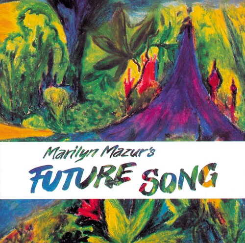 Marilyn Mazur: Future Song - CD