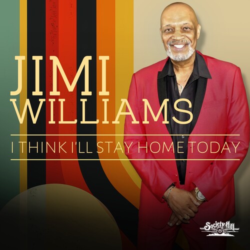 Jimi Williams: I Think I'll Stay Home Today - CD