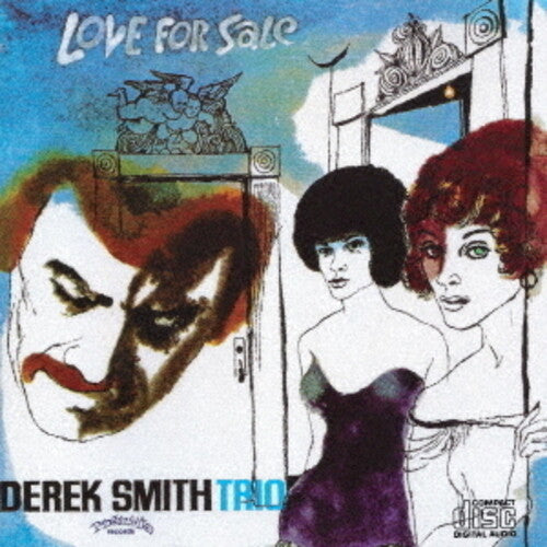 Derek Trio Smith: Love For Sale - CD