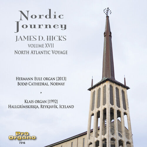 James D. Hicks: Nordic Journey, Vol. 17 - COMPACT DISCS