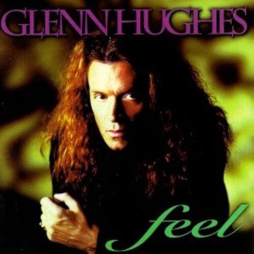 Glenn Hughes- Feel - Splatter Green Vinyl (Indie Exclusive Vinyl) ( LP )