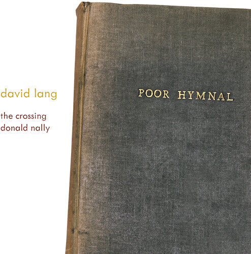 The Crossing: David Lang: poor hymnal - COMPACT DISCS