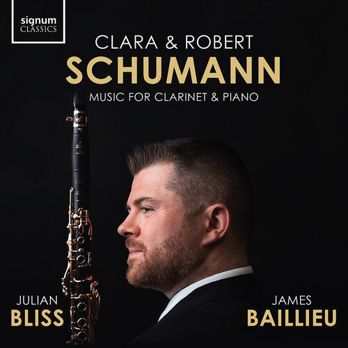 Julian Bliss: C. Schumann & R. Schumann: Music for Clarinet & Piano - COMPACT DISCS