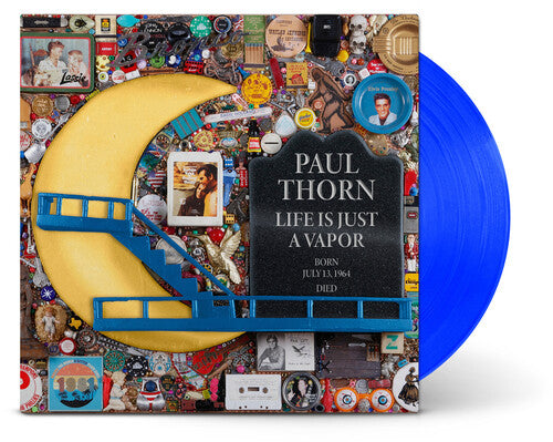 Paul Thorn: Life Is Just A Vapor - VINYL