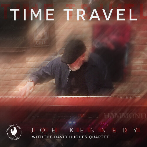 Kennedy, Joe / Hughes, David: Time Travel - CD