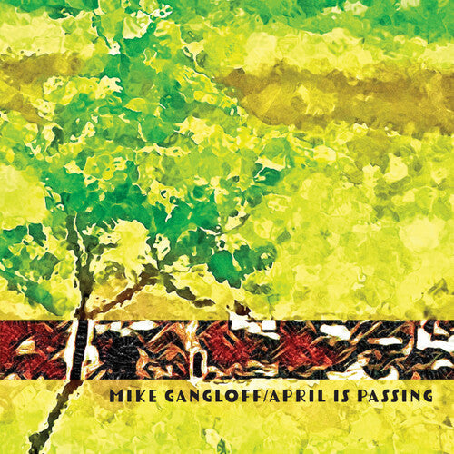 Mike Gangloff- April Is Passing ( LP )