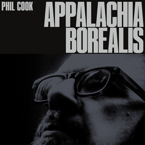 Phil Cook- Appalachia Borealis ( LP )