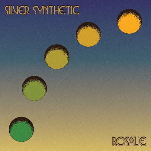 Silver Synthetic- Rosalie ( LP )