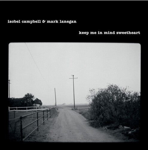 Isobel Campbell & Mark Lanegan- Keep Me In Mind Sweetheart -RSD25 ( LP )