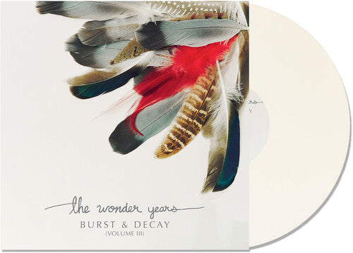 The Wonder Years: Burst & Decay Vol. 3 - White - VINYL