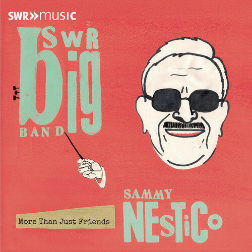 The SWR Big Band: SWR Big Band plays the music of Sammy Nestico - More Than Just Friends - CD