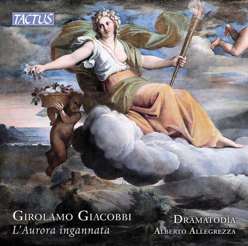 Dramatodia: Giacobbi: L'Aurora Ingannata - COMPACT DISCS