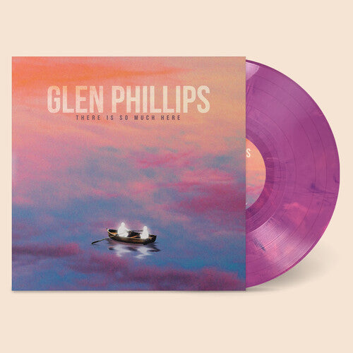 Glen Phillips (Toad The Wet Sprocket)- There Is So Much Here - Purple/Pink Swirl ( LP )