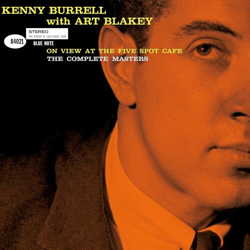 Kenny Burrell with Art Blakey- On View At The Five Spot Cafe: The Complete Masters (Blue Note Tone Poet Series) ( LP )