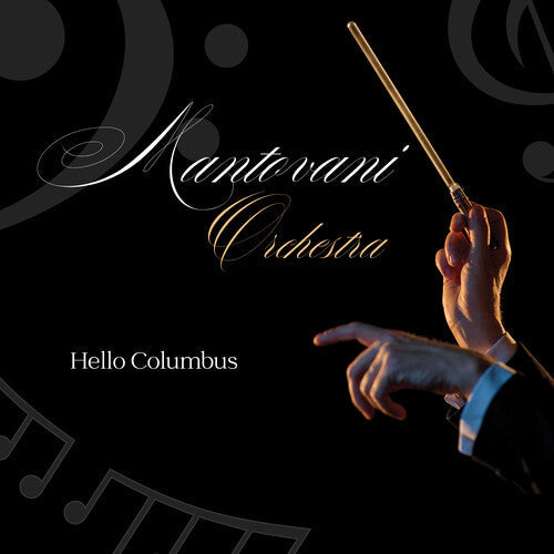 Mantovani Orchestra: Mantovani Orchestra - Hello Columbus - COMPACT DISCS