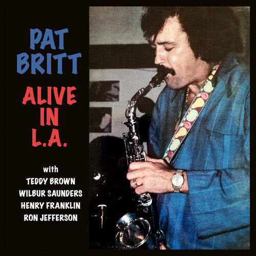 Pat Britt: Alive in L.A. - CD