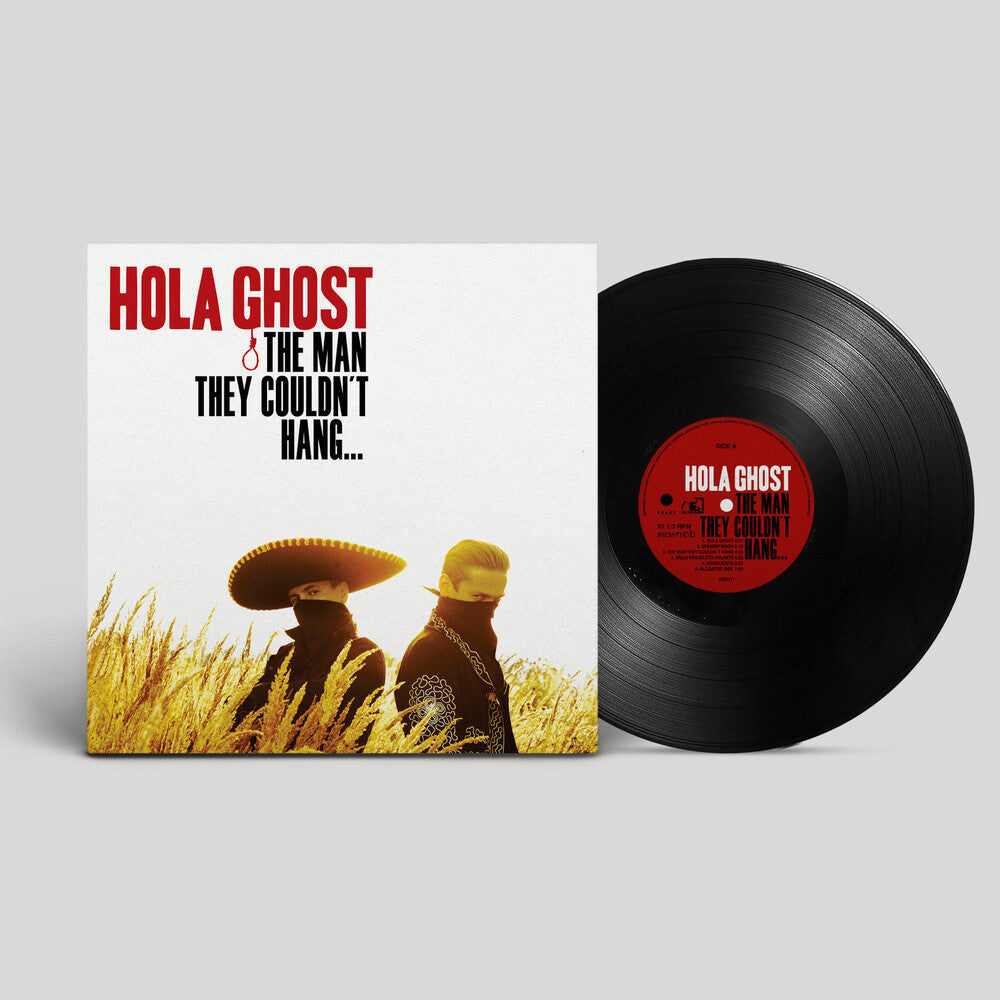 Hola Ghost- THE MAN THEY COULDN'T HANG... ( LP )