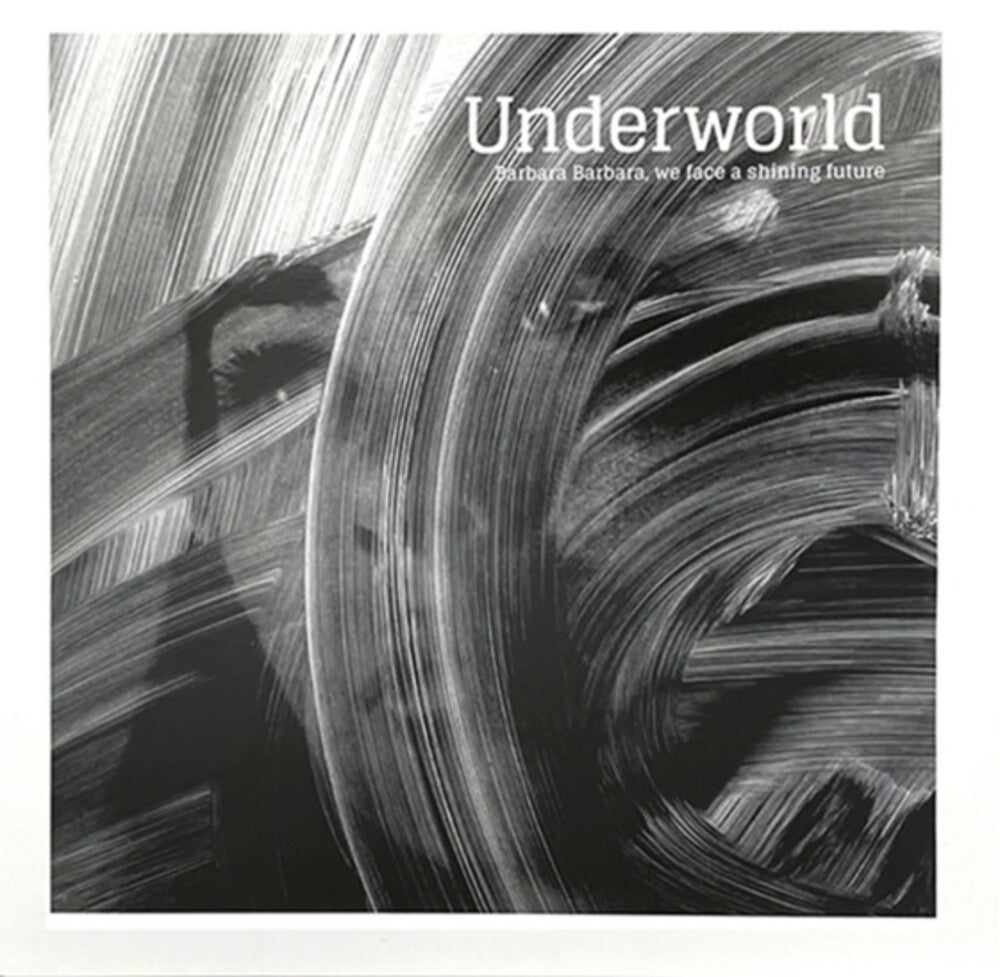 Underworld- Barbara Barbara We Face A Shining Future ( LP )
