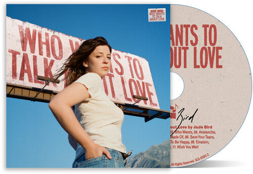 Jade Bird: Who Wants To Talk About Love - COMPACT DISCS