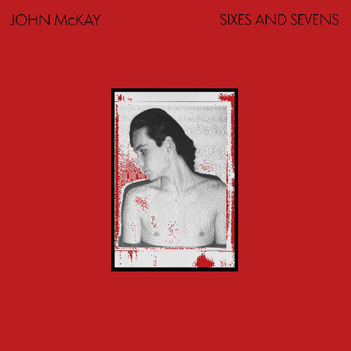 John McKay- Sixes And Sevens ( LP )