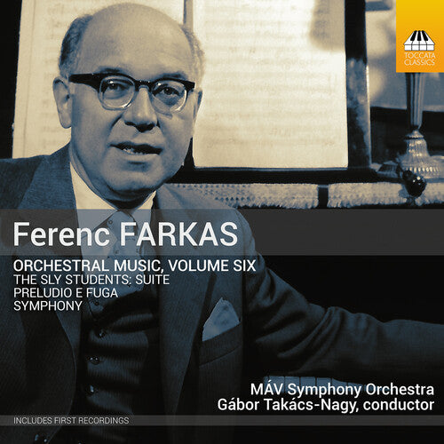 MAV Symphony Orchestra: Ferenc Farkas: Orchestral Music, Vol. 6 - COMPACT DISCS