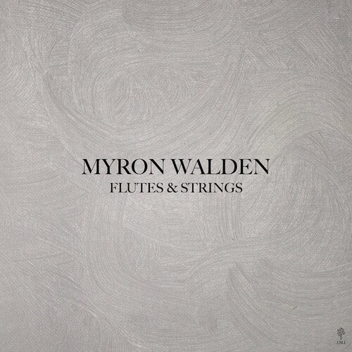 Myron Walden- Flutes & Strings ( LP )