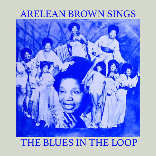 Arelean Brown: Sings the Blues in the Loop - COMPACT DISCS