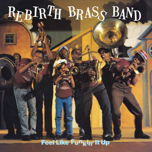 Rebirth Brass Band- Feel Like Funkin' It Up (Indie Exclusive Vinyl) ( LP )