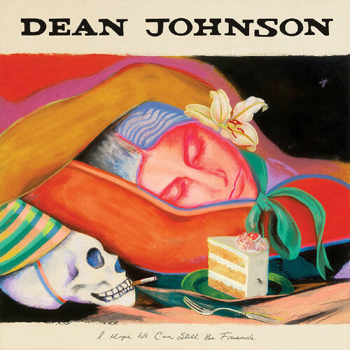 Dean Johnson- I Hope We Can Still Be Friends (Indie Exclusive Vinyl) ( LP )