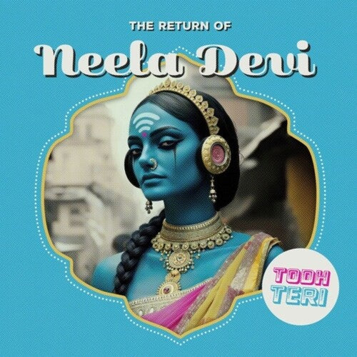 Todh Teri: The Return Of Neela Devi - 12-INCH SINGLE