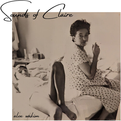 Alex Wakim: Sounds Of Claire { Record }