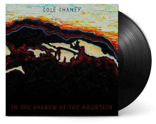 Cole Chaney: In The Shadow Of The Mountain { Record }